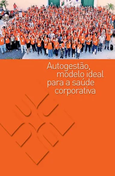 Autogestão: Modelo Ideal para a Saúde Corporativa